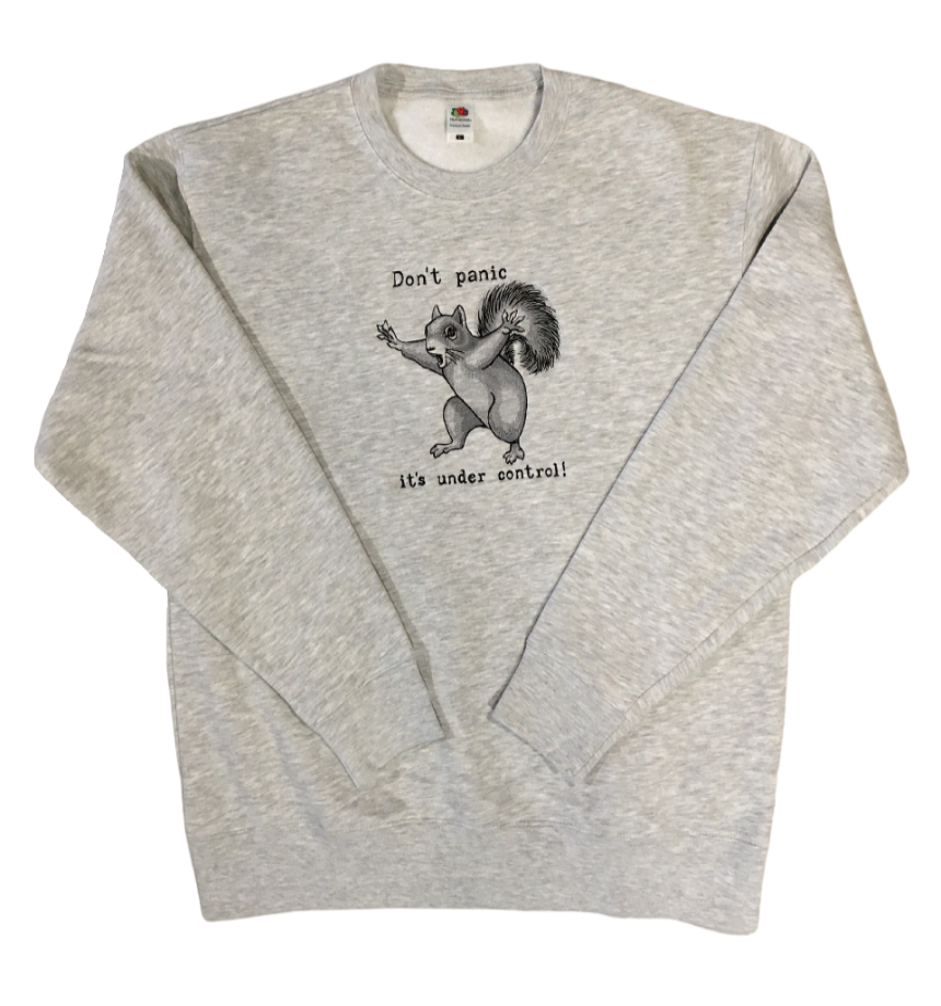 men don't panic squirrel grey sweatshirt front full